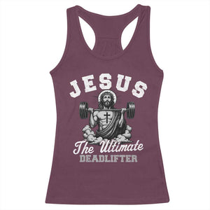 Jesus Deadlifting Racerback Tank Top The Ultimate Deadlifter Christian TS10 Maroon Print Your Wear