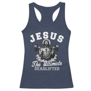 Jesus Deadlifting Racerback Tank Top The Ultimate Deadlifter Christian TS10 Navy Print Your Wear