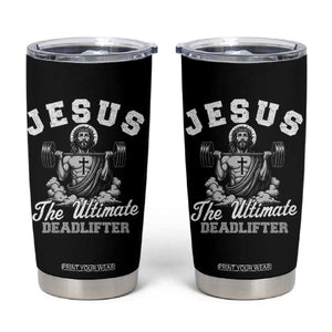 Jesus Deadlifting Tumbler Cup The Ultimate Deadlifter Christian TS10 Black Print Your Wear
