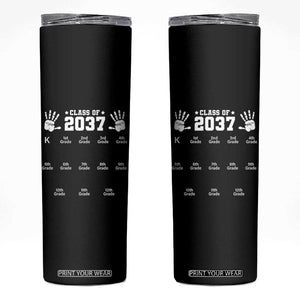 Class of 2037 Grow With Me Skinny Tumbler Handprint K to 12th Grade Graduation TS10 Black Print Your Wear
