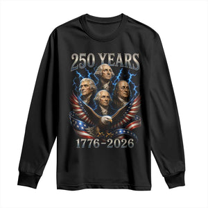 Founding Fathers USA 250th Anniversary Long Sleeve Shirt Vintage 250 Years 1776 2026 Patriotic Eagle American Flag