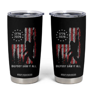 Bigfoot Sasquatch USA 250th Anniversary Tumbler Cup Retro Bigfoot Saw It All 250 Years 1776 2026 4th of July