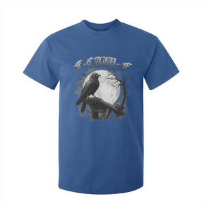 Black Crow F-Caw-F T Shirt For Kid Funny Raven Moon Gothic Adult Humor TS10 Royal Blue Print Your Wear