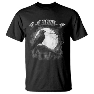 Black Crow F-Caw-F T Shirt Funny Raven Moon Gothic Adult Humor TS10 Black Print Your Wear