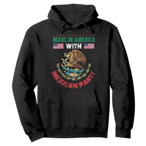 Made In America With Mexican Parts Hoodie Mexico Coat of Arms Half Mexican Roots TS10 Black Print Your Wear