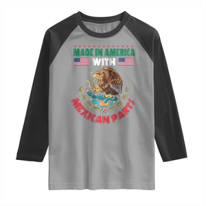 Made In America With Mexican Parts Raglan Shirt Mexico Coat of Arms Half Mexican Roots TS10 Sport Gray Black Print Your Wear