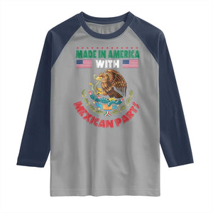 Made In America With Mexican Parts Raglan Shirt Mexico Coat of Arms Half Mexican Roots TS10 Sport Gray Navy Print Your Wear