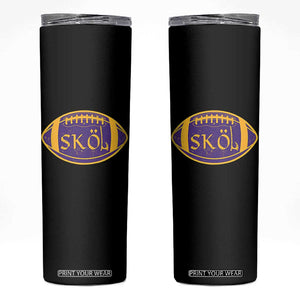 Skol Football Skinny Tumbler Retro Nordic Scandinavian Warrior Vikings Axe TS10 Black Print Your Wear
