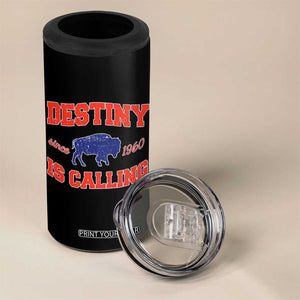 Buffalo Fan 4 in 1 Can Cooler Tumbler Vintage Destiny is Calling Victory Monday TS10 Print Your Wear