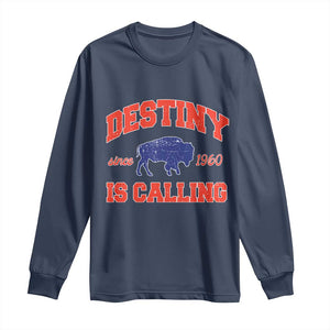 Buffalo Fan Long Sleeve Shirt Vintage Destiny is Calling Victory Monday TS10 Navy Print Your Wear