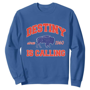 Buffalo Fan Sweatshirt Vintage Destiny is Calling Victory Monday TS10 Royal Blue Print Your Wear