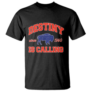 Buffalo Fan T Shirt Vintage Destiny is Calling Victory Monday TS10 Black Print Your Wear