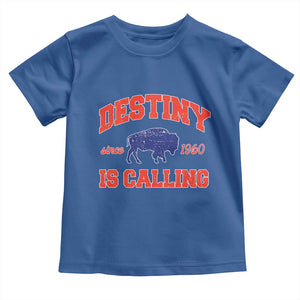 Buffalo Fan Toddler T Shirt Vintage Destiny is Calling Victory Monday TS10 Royal Blue Print Your Wear