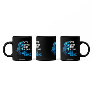 Go Lions Coffee Mug Funny 4th Down F*ck It Blue Lion Fan TS10 Print Your Wear
