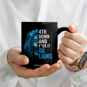 Go Lions Coffee Mug Funny 4th Down F*ck It Blue Lion Fan TS10 Print Your Wear
