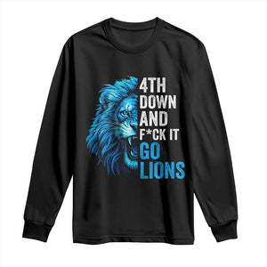 Go Lions Long Sleeve Shirt Funny 4th Down F*ck It Blue Lion Fan TS10 Black Print Your Wear