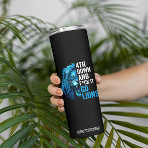 Go Lions Skinny Tumbler Funny 4th Down F*ck It Blue Lion Fan TS10 Print Your Wear