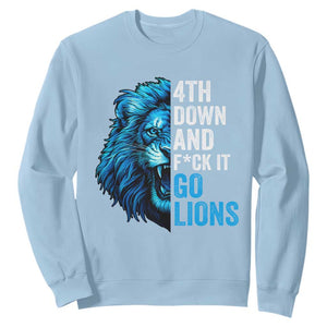 Go Lions Sweatshirt Funny 4th Down F*ck It Blue Lion Fan TS10 Light Blue Print Your Wear