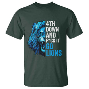Go Lions T Shirt Funny 4th Down F*ck It Blue Lion Fan TS10 Dark Forest Green Print Your Wear