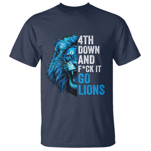 Go Lions T Shirt Funny 4th Down F*ck It Blue Lion Fan TS10 Navy Print Your Wear