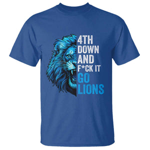 Go Lions T Shirt Funny 4th Down F*ck It Blue Lion Fan TS10 Royal Blue Print Your Wear