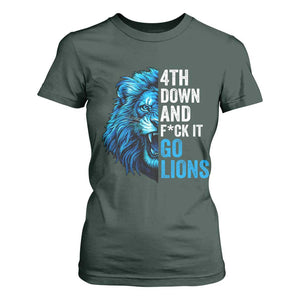 Go Lions T Shirt For Women Funny 4th Down F*ck It Blue Lion Fan TS10 Dark Forest Green Print Your Wear