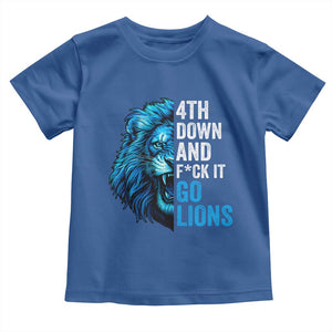Go Lions Toddler T Shirt Funny 4th Down F*ck It Blue Lion Fan TS10 Royal Blue Print Your Wear