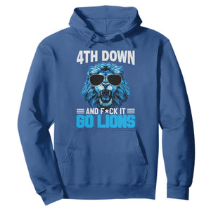 4th Down F*ck It Go Lions Hoodie Funny Bold Game Day TS10 Royal Blue Print Your Wear