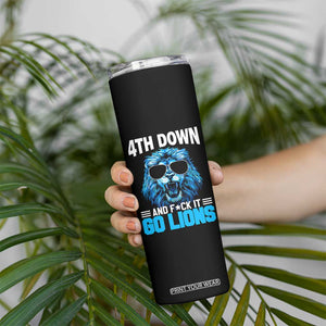 4th Down F*ck It Go Lions Skinny Tumbler Funny Bold Game Day TS10 Print Your Wear