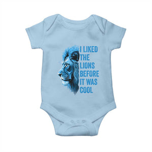I Liked The Lions Before It Was Cool Baby Onesie Vintage Rap Tee TS10 Light Blue Print Your Wear