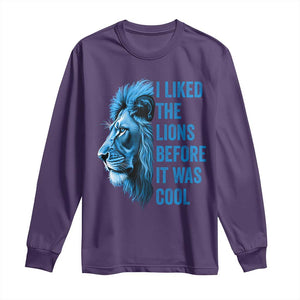 I Liked The Lions Before It Was Cool Long Sleeve Shirt Vintage Rap Tee TS10 Purple Print Your Wear