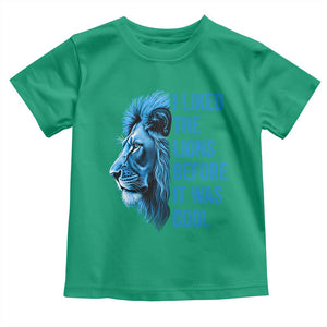 I Liked The Lions Before It Was Cool Toddler T Shirt Vintage Rap Tee TS10 Irish Green Print Your Wear