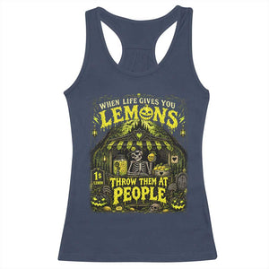 When Life Gives You Lemons Throw Them At People Racerback Tank Top Funny Skeleton Halloween Gothic Lemonade Graphic