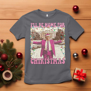 Funny Trump Christmas T Shirt I'll Be Home For Christmas Santa Pajamas TS10 Charcoal Print Your Wear