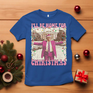 Funny Trump Christmas T Shirt I'll Be Home For Christmas Santa Pajamas TS10 Royal Blue Print Your Wear
