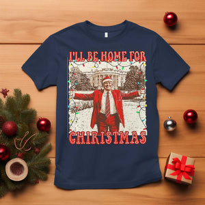 Funny Christmas Trump Pink T Shirt I'll Be Home For Christmas Santa Pajamas TS10 Navy Print Your Wear