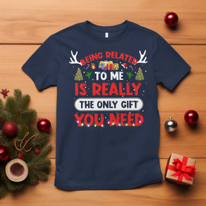 Funny Christmas T Shirt Being Related To Me Is Really The Only Gift You Need Xmas Lights TS10 Navy Print Your Wear