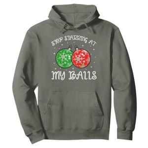 Funny Christmas Hoodie Stop Staring At My Balls Funny Dirty Christmas Adult Humor TS10 Military Green Print Your Wear