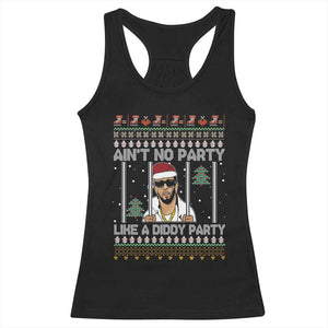 Funny Christmas Racerback Tank Top Ain't No Party Like a Diddy Party Ugly Christmas Sweater TS10 Black Print Your Wear