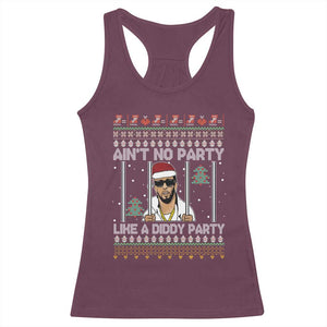 Funny Christmas Racerback Tank Top Ain't No Party Like a Diddy Party Ugly Christmas Sweater TS10 Maroon Print Your Wear