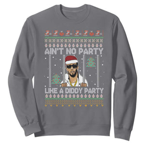 Funny Christmas Sweatshirt Ain't No Party Like a Diddy Party Ugly Christmas Sweater TS10 Charcoal Print Your Wear