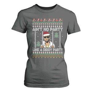 Funny Christmas T Shirt For Women Ain't No Party Like a Diddy Party Ugly Christmas Sweater TS10 Dark Heather Print Your Wear