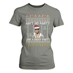 Funny Christmas T Shirt For Women Ain't No Party Like a Diddy Party Ugly Christmas Sweater TS10 Military Green Print Your Wear
