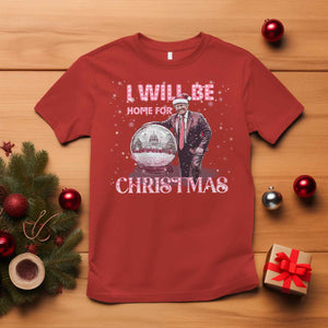 Funny Christmas Trump T Shirt I'll Be Home for Xmas Gifts TS10 Red Print Your Wear