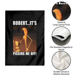 Marcus The Worm Meme Garden Flag Robert Its Pissing Me Off TS10 Print Your Wear