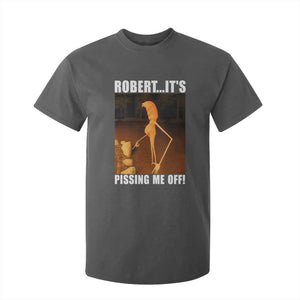 Marcus The Worm Meme T Shirt For Kid Robert Its Pissing Me Off TS10 Dark Heather Print Your Wear