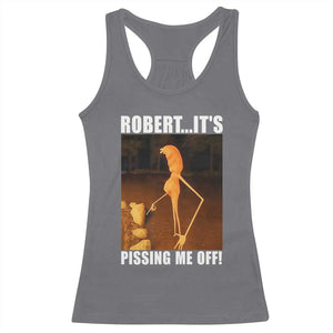 Marcus The Worm Meme Racerback Tank Top Robert Its Pissing Me Off TS10 Charcoal Print Your Wear