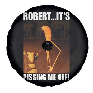 Marcus The Worm Meme Spare Tire Cover Robert Its Pissing Me Off TS10 Print Your Wear