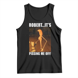 Marcus The Worm Meme Tank Top Robert Its Pissing Me Off TS10 Black Print Your Wear
