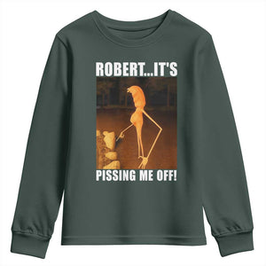 Marcus The Worm Meme Youth Sweatshirt Robert Its Pissing Me Off TS10 Dark Forest Green Print Your Wear